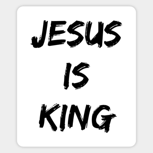 Jesus Is King - Christian Quotes Magnet